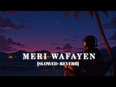 Meri Wafayen Yaad Karoge Lofi  [Slowed Reverb] - || Kumar_MT 🎧