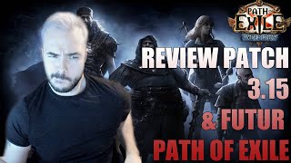 Path of Exile 3.15 : Review du patch, nouveautés 3.15.2 et analyse du futur du jeu 3.16 infos:D