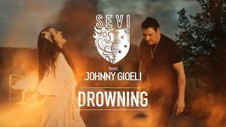 Image of Sevi Feat. Johnny Gioeli – Drowning