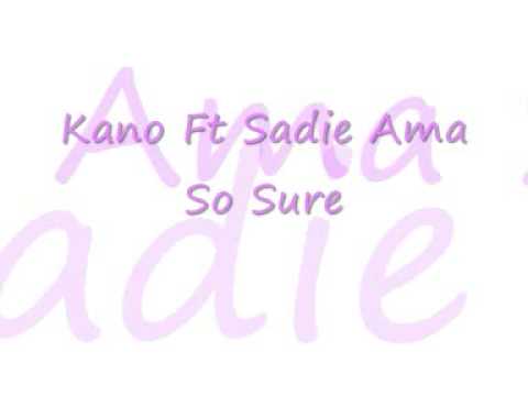 Kano Ft Sadie Ama - So Sure