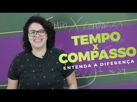 Tempo x Compasso: Entenda a Diferença