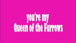 &quot;Queen of the Furrows&quot; LYRIC VIDEO