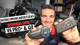INTERCOMUNICADOR EJEAS V6 PRO+ OU Q8 - DIFERENÇAS ENTRE OS MODELOS