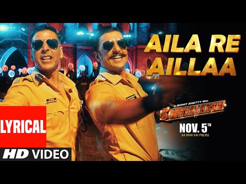 Aila Re Aillaa (Lyrical) Sooryavanshi| Akshay, Ajay, Ranveer, Katrina, Rohit, Pritam, Tanishk| 5 Nov