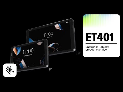 ET401 Enterprise Tablets Product Overview | Zebra