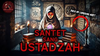 Download lagu PAGI NGAJAR NGAJI, MALEM NYANTET ORANG - SANTET SANG USTADZAH | HH #128 mp3