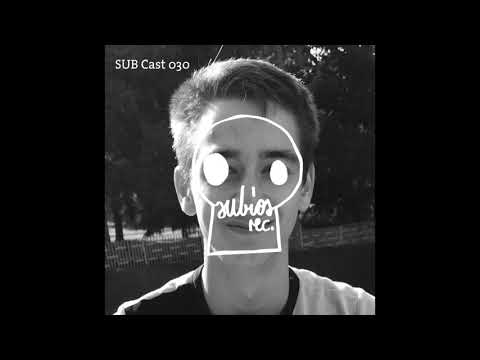 SUB Cast 30 - Hubry (DJ-MIX)