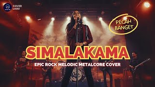 Download lagu 🎵 Simalakama | Epic Rock Melodic Metalcore Cover (Lagu Nostalgia) mp3