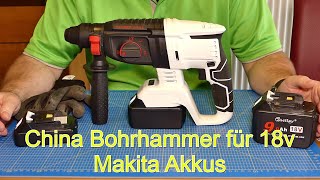 China Bohrhammer für 18V Makita Akkus mit Drehstopp - kein Fake oder Nachbau