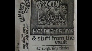 Cancerous Growth - Late for the Grave & stuff from the vault live at CBGB'S NYC 84 demo 1985