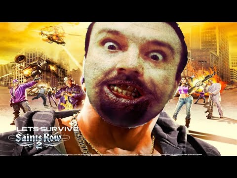 Let's Survive - DSP Plays Saints Row 2