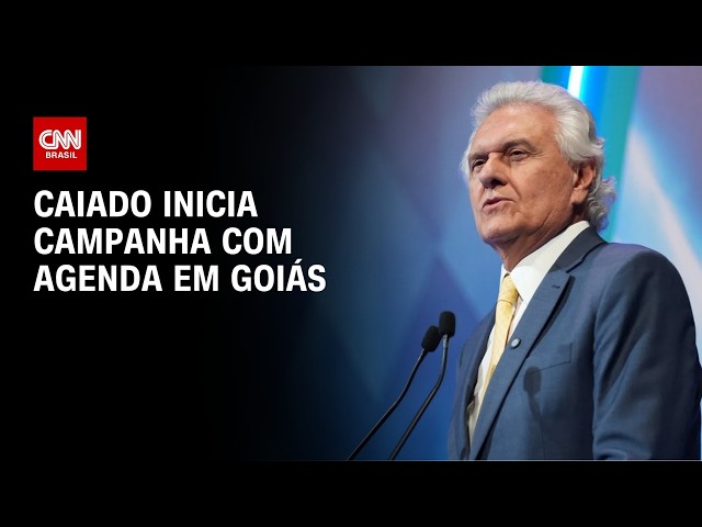 Caiado inicia campanha à Presidência com agenda em Goiás | AGORA CNN
