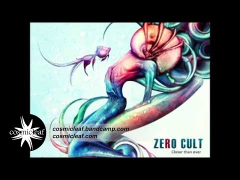 Zero Cult  - Closer Than Ever [FULL ALBUM]