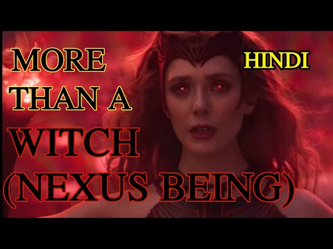 MCU's 'Nexus Being' Explained: Or Why is Wanda So much Powerful?.