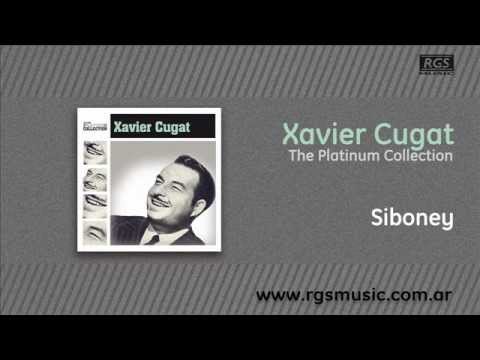 Xavier Cugat - Siboney