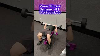 9/65 Planet Fitness Workouts! Beginner Upper Body HIIT 🔥