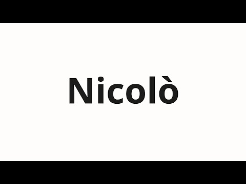 How to pronounce Nicolò