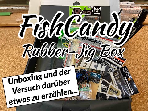 FishCandy Rubber-Jig Box unboxing! Auf DIE stehen nicht nur Schwarzbarsche!