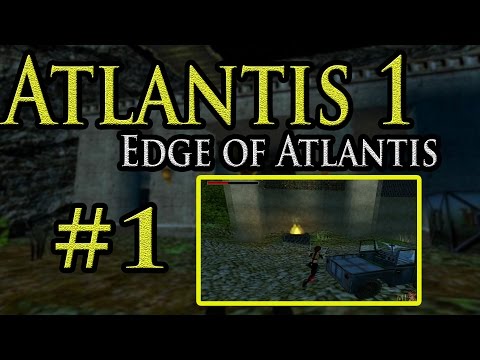 [TRLE] Tomb Raider - Atlantis 1: Edge of Atlantis | Level 1