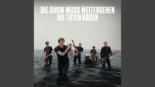 Die Show muss weitergehen