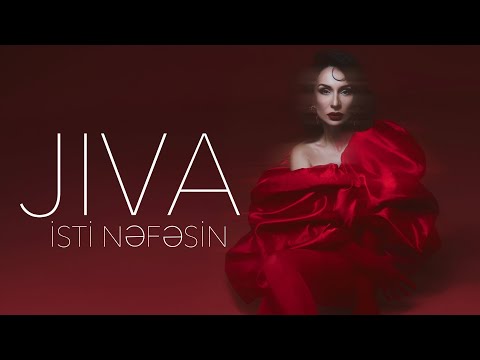 JIVA - İsti Nəfəsin (Rəsmi Musiqi Videosu)