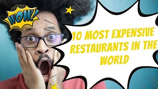 10 Most Expensive Restaurants in the world Amazing Foods TV