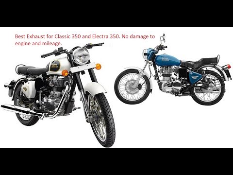 Best exhaust/silencer for RE Classic 350/Electra 350. No damage to engine & mileage. click on link