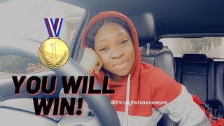 You Will Win | Through Shauna’s Eyes