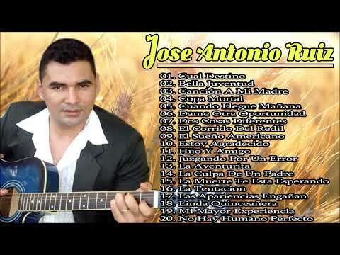 Lo Mejor De Jose Antonio Ruiz -Mix