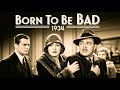 Born To Be Bad Loretta Young Drama Movie Classic Full Movie