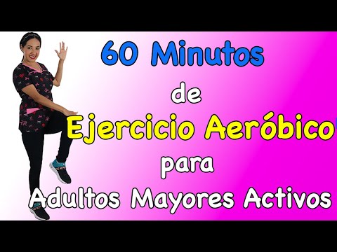 60 minutos de Ejercicio Aeróbico para Adultos Mayores Activos (rutina completa)
