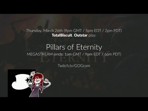 Mar 26, 2015: Pillars of Eternity with TotalBiscuit