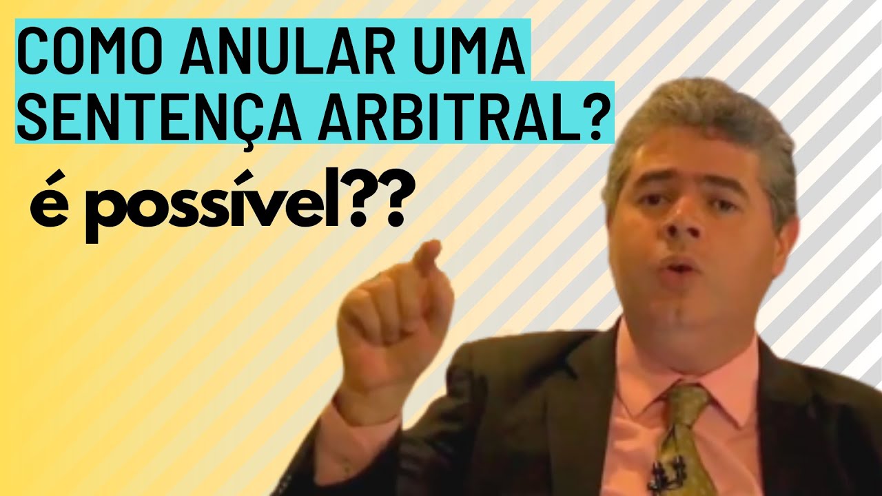 Como anular uma sentença arbitral