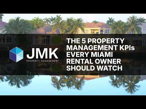 The Most Important Property Management KPIs for Miami Rental Owners