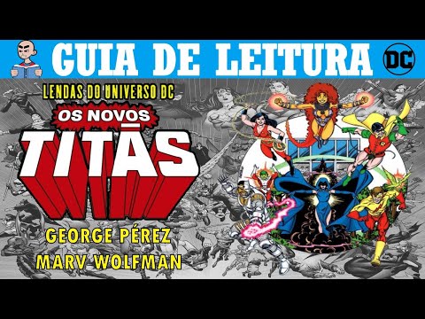 (LENDAS DO UNIVERSO DC) OS NOVOS TITS POR GEORGE PREZ & MARV WOLFMAN | Guia de Encadernados