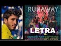 Runaway - Sebastián Yatra, Daddy Yankee, Natti Natasha ft. Jonas Brothers (Letra/Lyrics) Runaway - Sebastián Yatra, Daddy Yankee, Natti Natasha ft. Jonas Brothers (Letra/Lyrics)