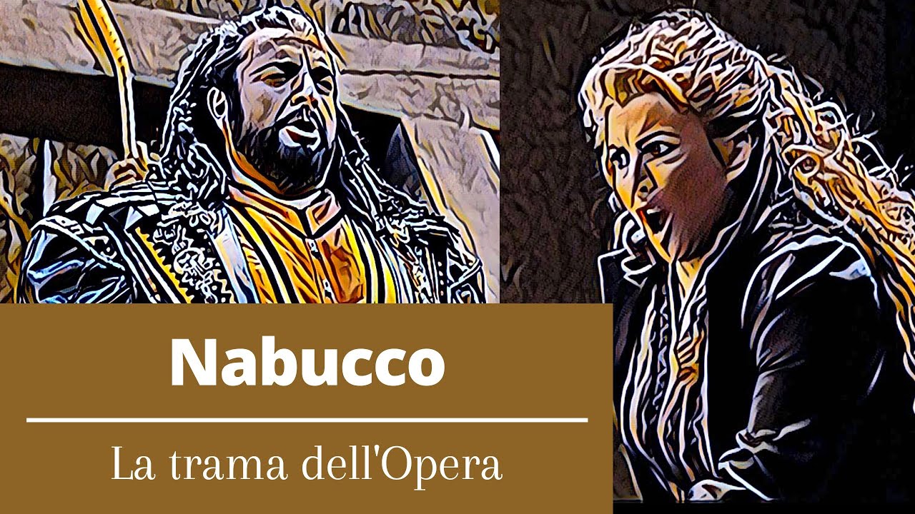 Nabucco - La trama dell'opera
