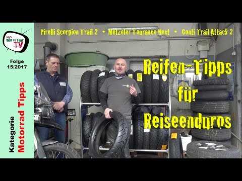 Reifentipps Reiseenduros  | Pirelli Scorpion Trail 2 | Metzeler Tourance Next | Conti Trail Attack 2