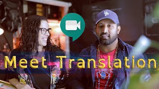 Translate Google Meet Conversations To Any Language - Easy Trick!