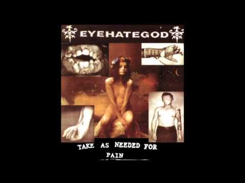 Eyehategod - Take As Needed For Pain FULL ALBUM