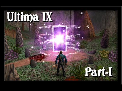 Ultima IX: Ascension - Part-1 "Home, Fortune & Stonegate" HD