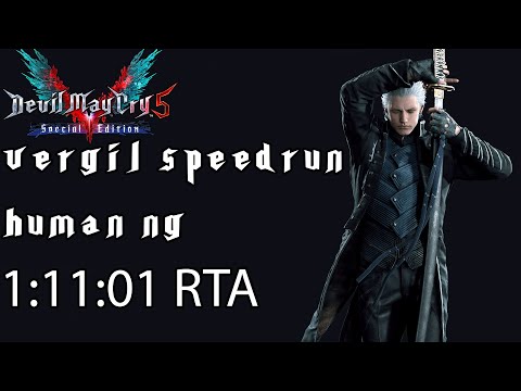 Devil May Cry 5 Special Edition Speedrun -  NG Vergil Human - 1:11:01