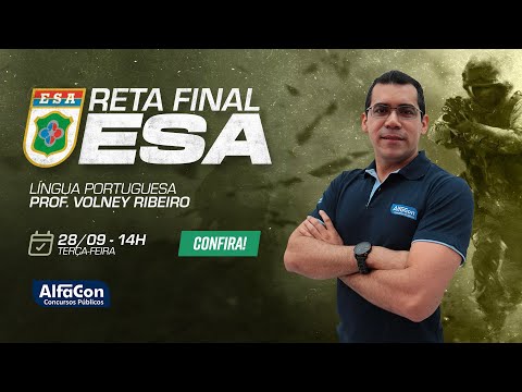 Aula de Língua Portuguesa - ESA Edital Aberto - AlfaCon AO VIVO
