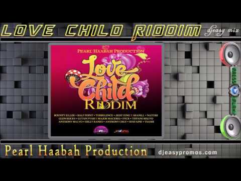 Love Child  Riddim Mix ||MAY 2016||  (Pearl Haabah Production) @djeasy