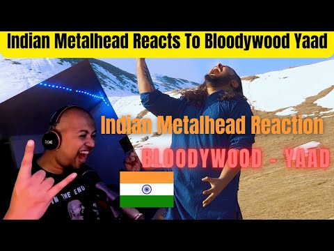 Bloodywood - Yaad Reaction - Indian Folk Metal | Indian Metalhead Reacts To Bloodywood Yaad |