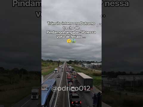 A Dutra parou em Pindamonhangaba-SP...😲🛣️ #dutra #br116 #transito #pindamonhangaba #news