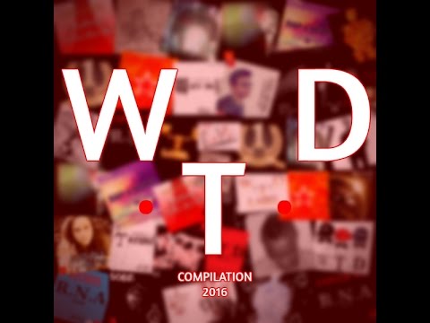 W.T.D LABEL - Waty Way - Intro //COMPILATION 2016//
