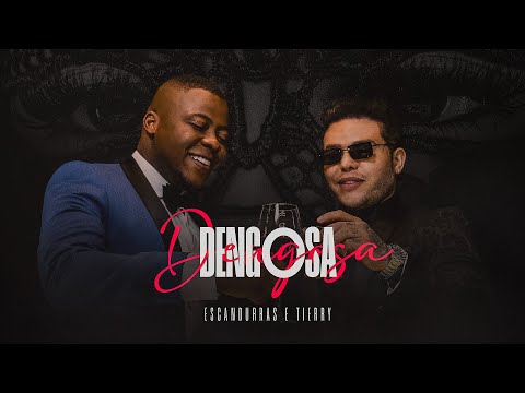 Escandurras & Tierry - Dengosa (Clipe Oficial)