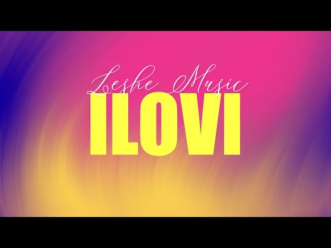LESHE - ILOVI (Joy) | lyric video