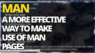 Man: How To More Effectively Make Use Of Man Pages